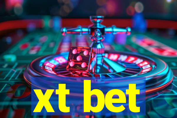 xt bet